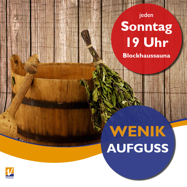 Wenik-Aufguss | SONNTAG 19 Uhr